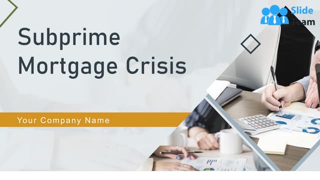 Subprime Mortgage Crisis Powerpoint Presentation Slides