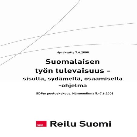 ■Suomalaisen työn tulevaisuus - sisulla, sydämellä, osaamisella