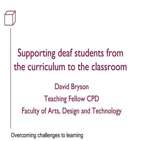 Supporting deaf students from the curriculum to the classroom
