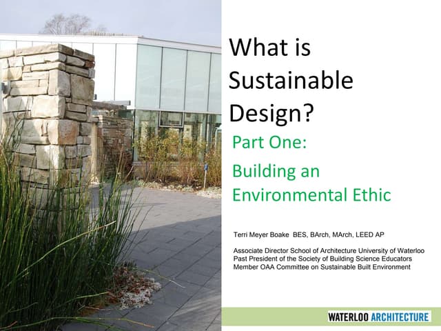 Sustainable Design Part One: Building An Environmental Ethic