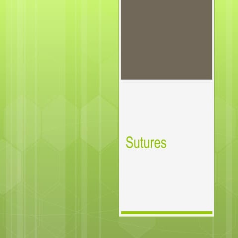 Sutures
