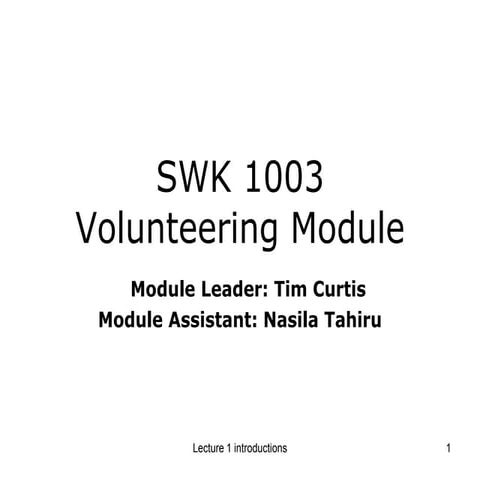 Swk 1003 lecture one volunteering