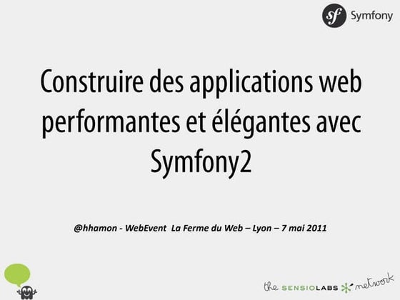Symfony2 - Un Framework PHP 5 Performant
