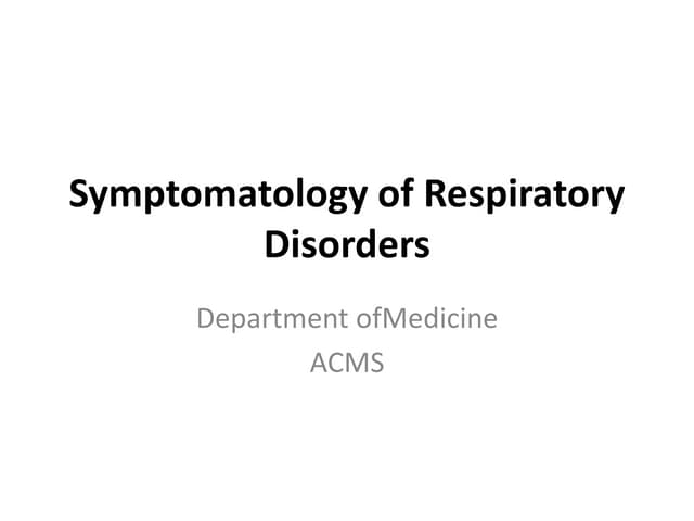 Symptomatology of Respiratory Disorders