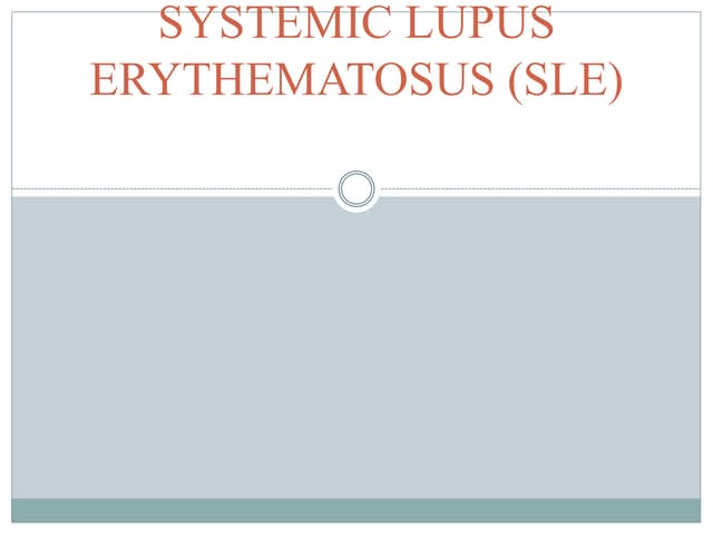 Systemic lupus erythematosus (sle)
