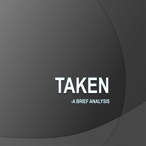 Taken