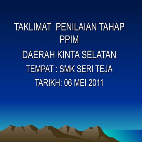 Taklimat penilaian tahap ppim