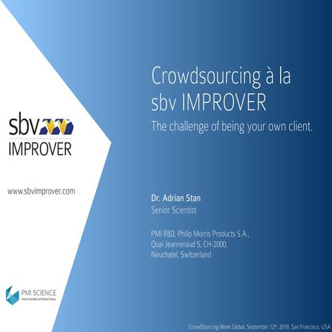 Crowdsourcing à la sbv IMPROVER: the challenge of being your own client