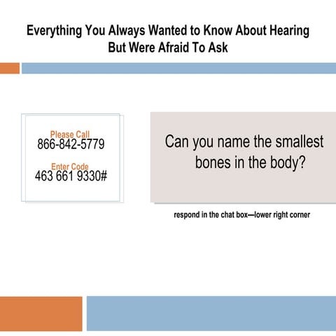 Everything You Always Wanted to Know About Hearing  But Were Afraid To Ask