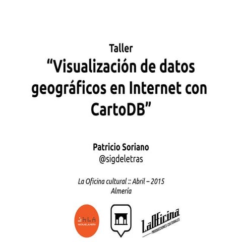 Visualización de datos geográficos en Internet con CartoDB - Taller en HackLab Almería