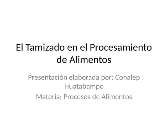Tamizado_en_el_Procesamiento_de_Alimentos