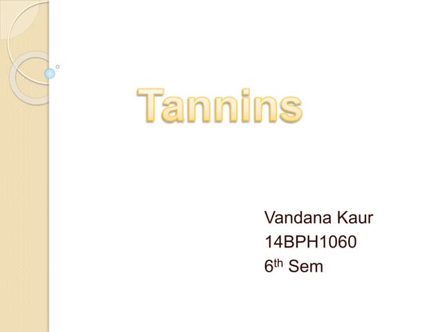 Tannins