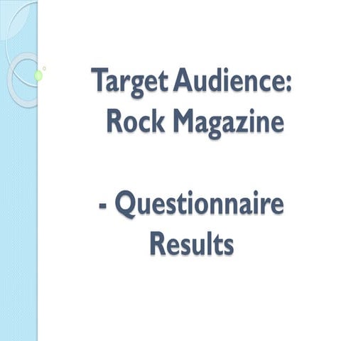 Target audience: Rock Music Magazine