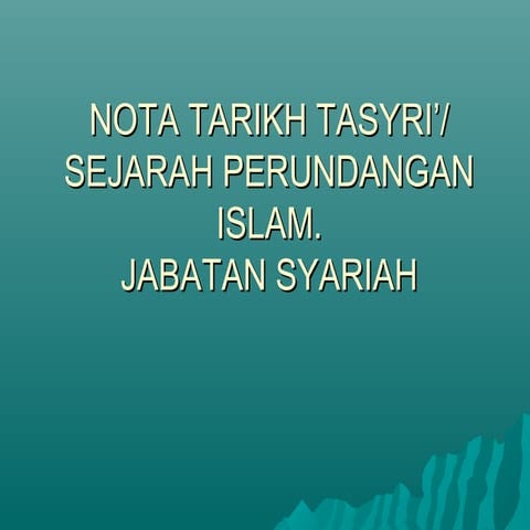 Tarikh tasyri' nota sejarah perundangan islam