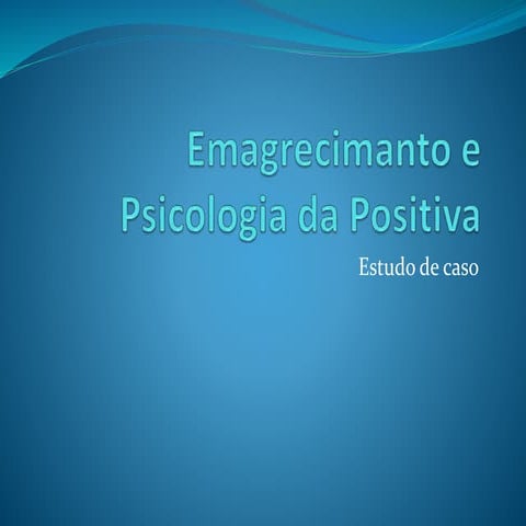 Tcc: Emagrecimento e psicologia positiva