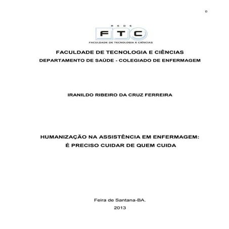 Humanização na assistência em enfermagem: é preciso cuidar de quem cuida