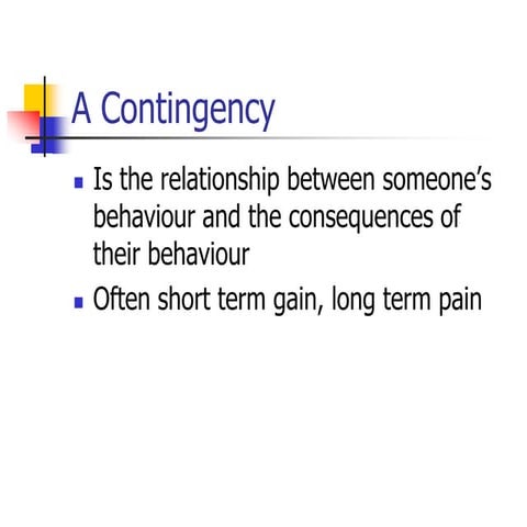 Teach 6 contingency management