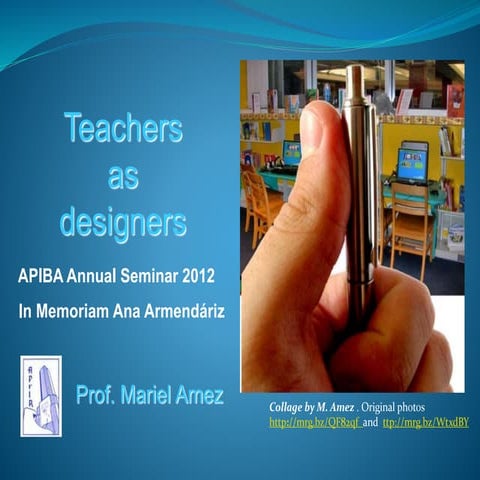 Teachers as designers