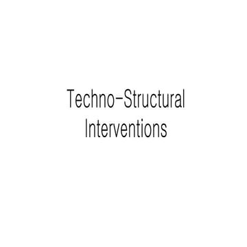Techno structural interventions
