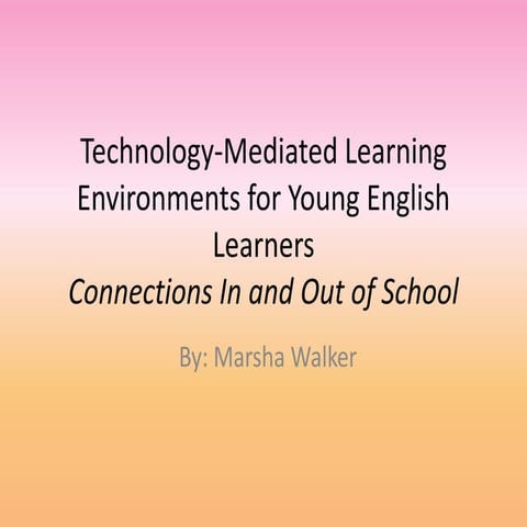 Technology mediated learning environments for young english learners book pres