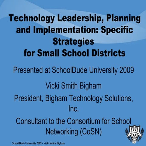 •	Technology Leadership, Planning and Implementation:  Specific Strategies fo...