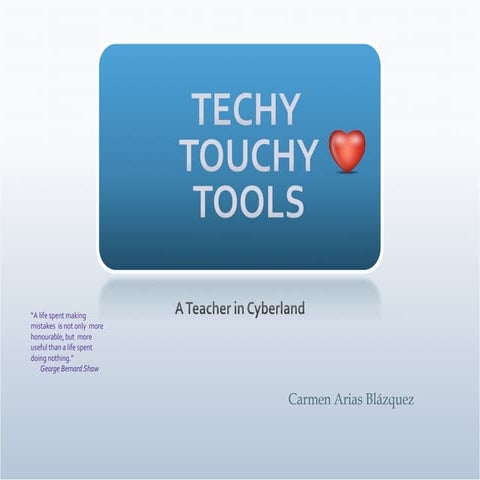 Techy touchy tools