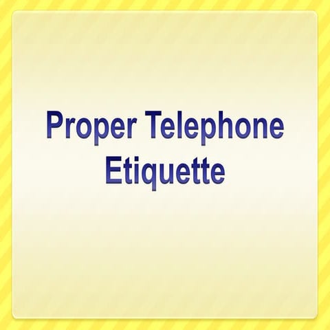 Telephoneetiquette 090928161625-phpapp01