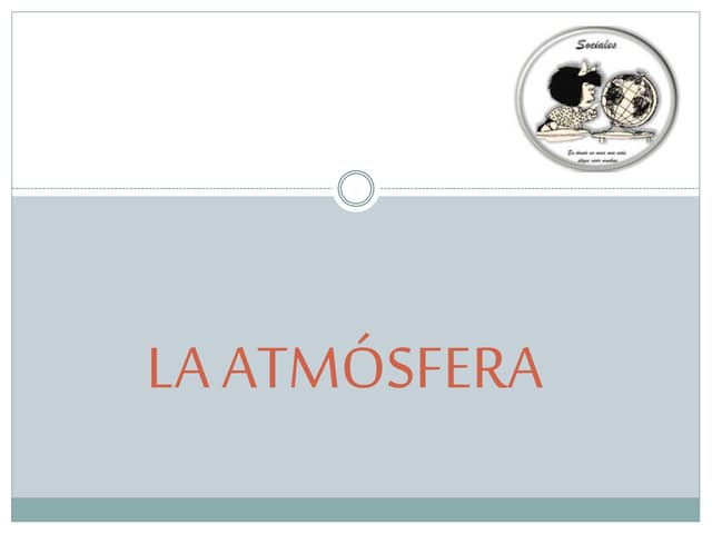 TEMA 1: LA ATMÓSFERA GRADO SEXTO 