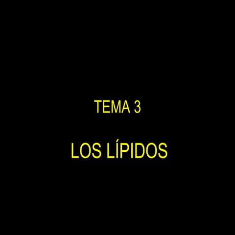 Tema 3. LOS LÍPIDOS
