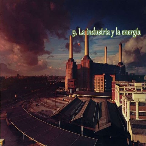 Tema 9 - La energía y la industria