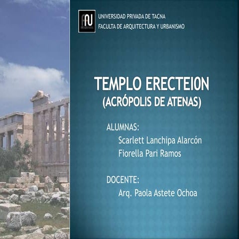 TEMPLO ERECTEI0N (ACRÓPOLIS DE ATENAS)Templo erecteion
