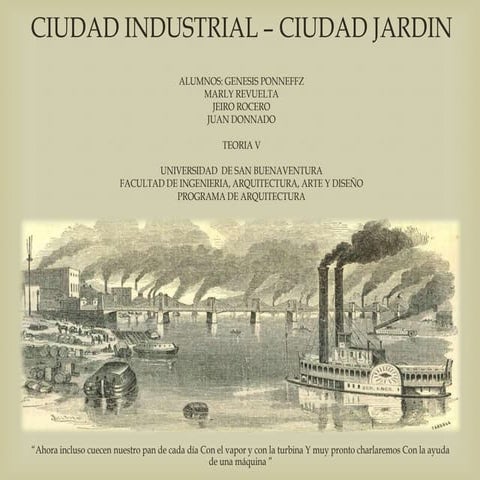 cuidad industrial, cuidad jardin y ciudad lineal
