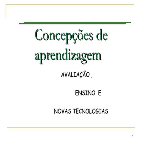 Teorias 1 - Concepções de aprendizagem