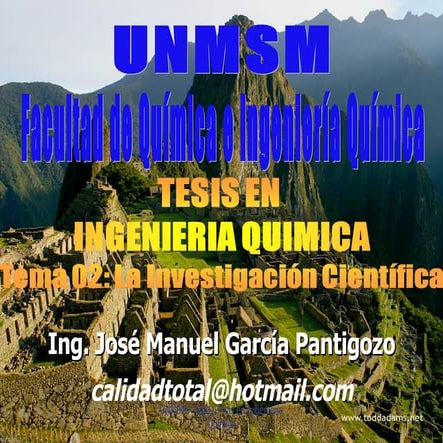 TESIS EN INGENIERIA QUIMICA 2009 I: Tema 02: La Investigación Científica