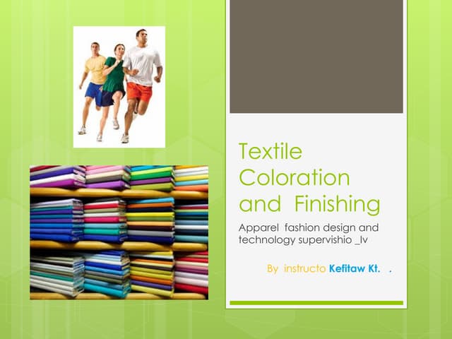 Textile coloration and Finishing Ppt-for-Students.pptx