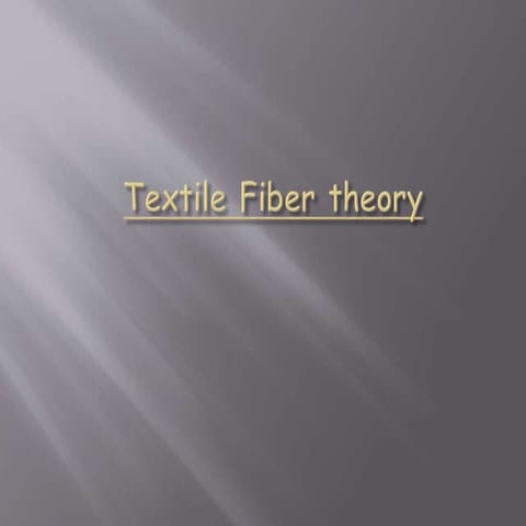 Textile fiber theory 