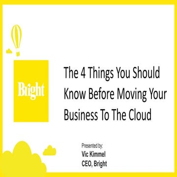The 4 Things You Need To Know Before Migrating Your Business To The Cloud