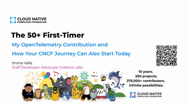 The 50+ First-Timer: My OpenTelemetry Contribution and  How Your CNCF Journey...