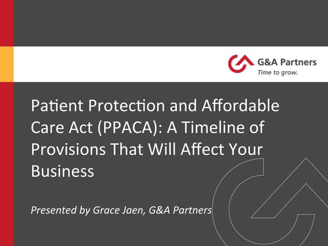 The Affordable Care Act- A Timeline of Provisions That Will Affect Your Business