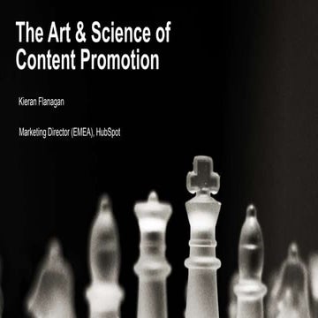 The Art & Science of Content Promotion