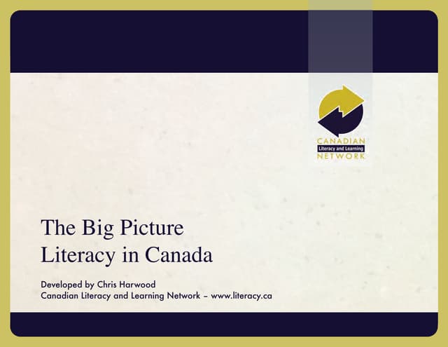 The Big Picture - Literacy in Canada
