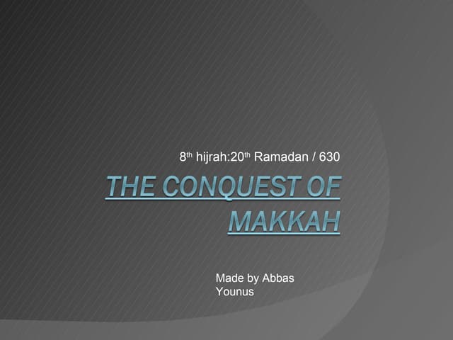 The conquest of makkah