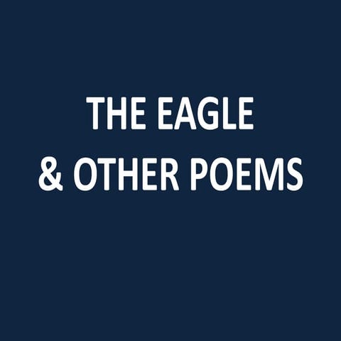 The Eagle and Other Poems