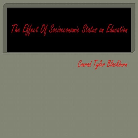The effect of socioeconomic status on education