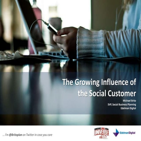 The Growing Influence of the Social Customer - #FSMU