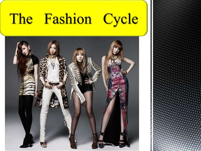 Thefashioncycle1 131212233118-phpapp02 the fashion cycle