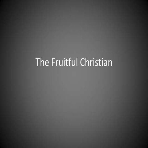 The Fruitful Christian