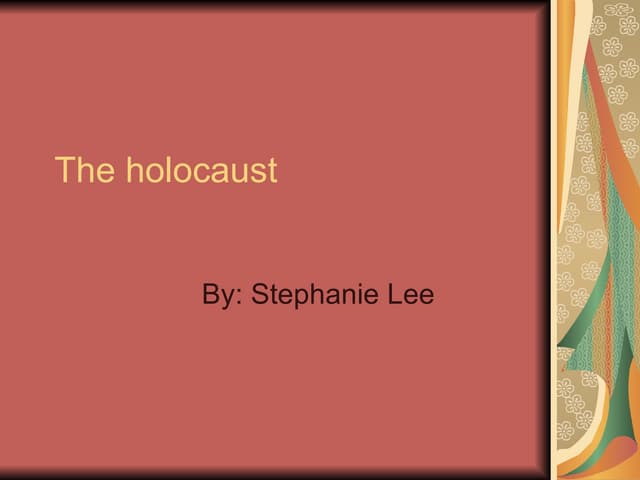 The holocaust stephanie per 2