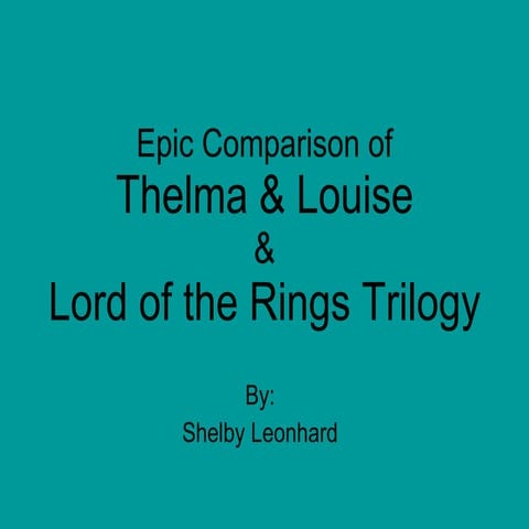 Thelma & Louise & Lord of the Rings