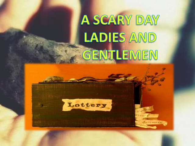 The lottery by Shirley Jackson